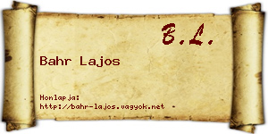 Bahr Lajos névjegykártya